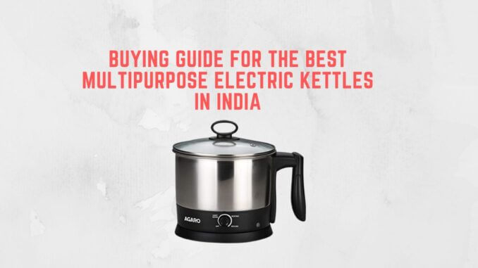 Featured Image of Buying-Guide-for-the-Best-Multipurpose-Electric-Kettles-in-India