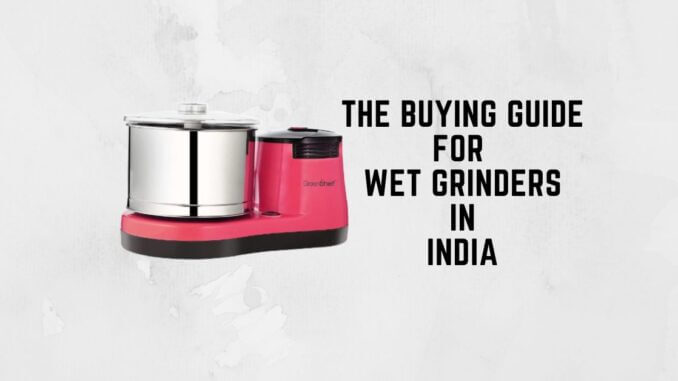 Featured image for the Buying Guide for Wet Grinders in India