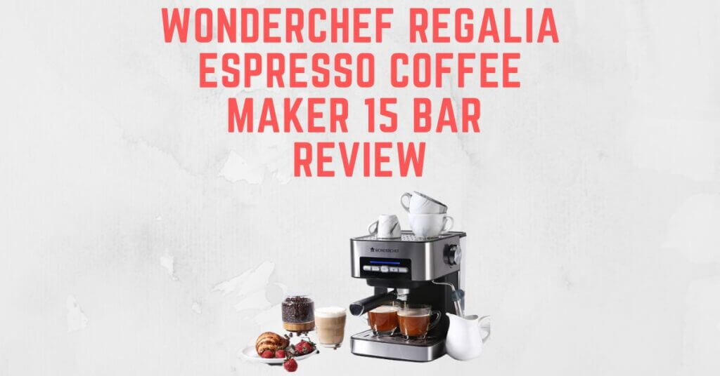 Featured Image of Wonderchef-Regalia-Espresso-Coffee-Maker-15-Bar