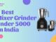 Image of 7 Best Mixer Grinder under 5000 in India blog post