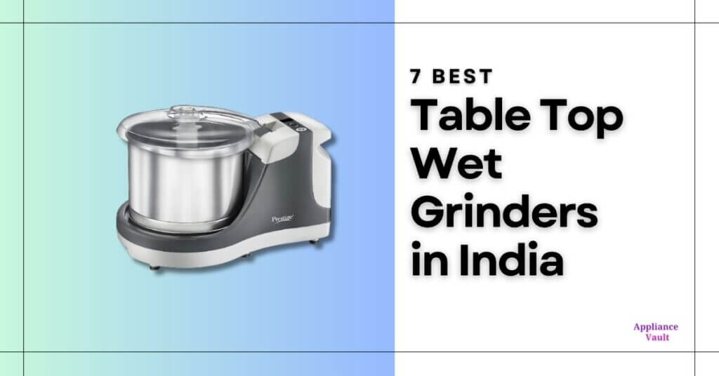 Image of 7 Best Table Top Wet Grinders in India