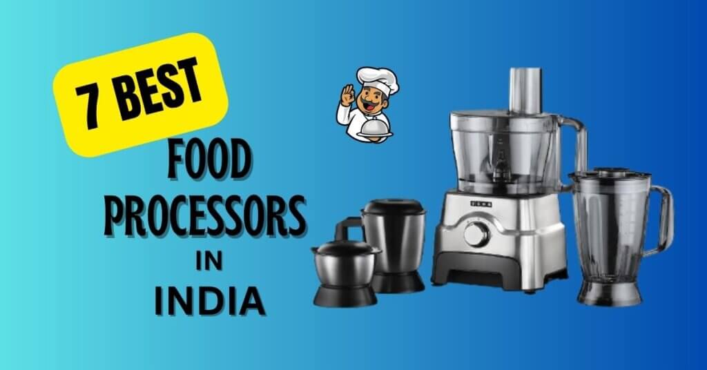 Featured iMage of 7 Best Food Processors in India blog post