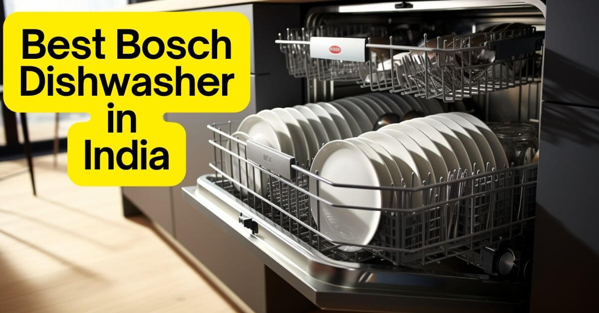 Best Bosch Dishwasher in India( 2024)