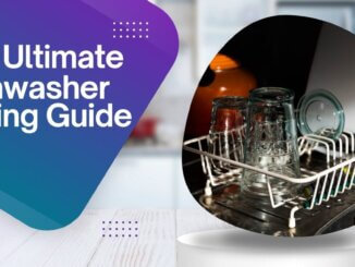 Featured Image of The Ultimate Dishwasher Buying Guide