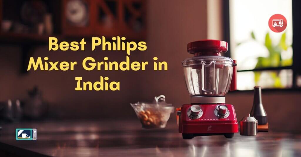 Featured Image of Best Philips Mixer Grinder in India