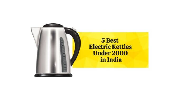 Featured Image of 5 Best Electric Kettles Under 2000 in India