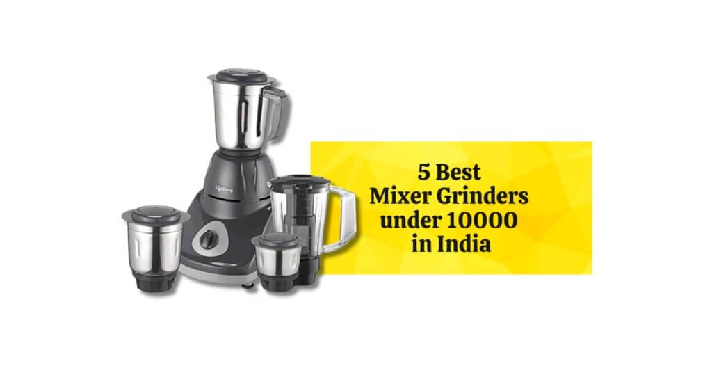 Featured Image of 5 Best Mixer Grinders under 10000 in India