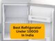 Featured Image of Best Refrigerator Under 10000 In India