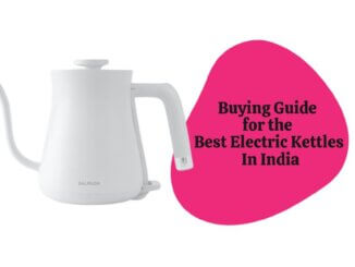Featured Image of Buying Guide for the Best Electric Kettles In India