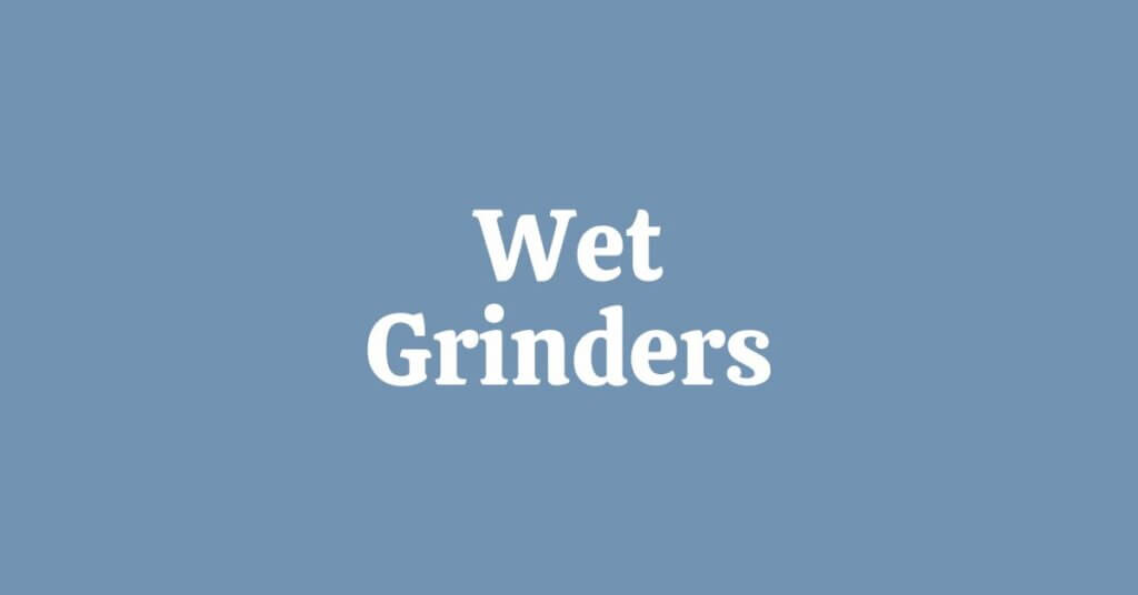 Specifications List - Wet Grinders