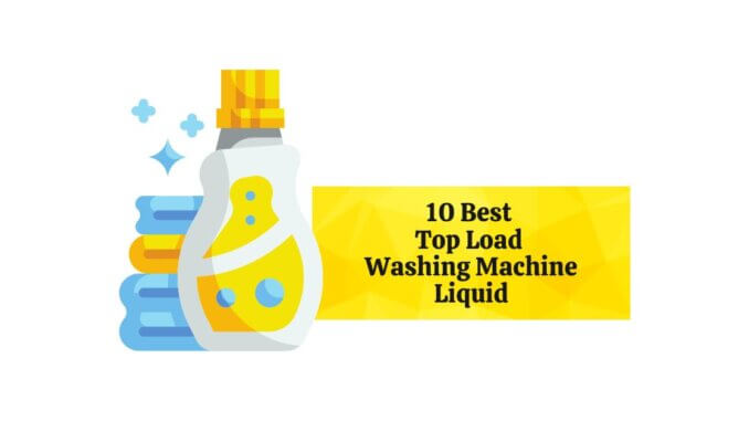 Featured Image of 10 Best Top Load Washing Machine Liquid Bog